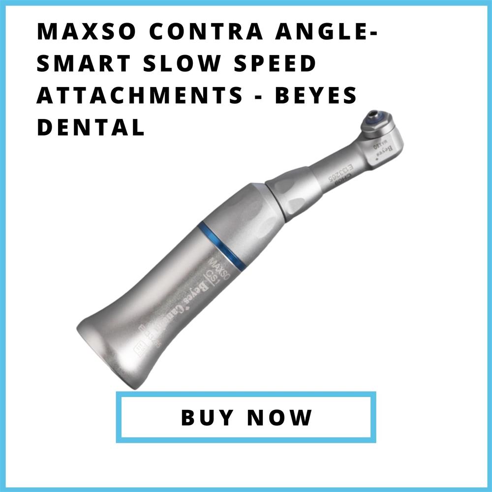 Maxso Contra Angle-Smart Slow Speed Attachments - Beyes Dental